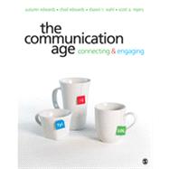 The Communication Age; Connecting and Engaging 9781412977593