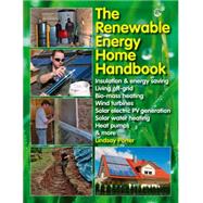 The Renewable Energy Home Handbook 9781845847593