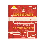 Legendary Routes of the World 9783899557596