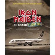 Iron Maiden: On Board Flight 666 9781409137597