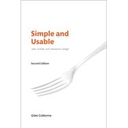 Simple and Usable Web, Mobile, and Interaction Design 9780134777603