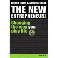 The New Entrepreneurs Changing the Way You Play Life 9781118837603