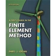 A First Course in the Finite Element Method, 5th Edition 9781133377603