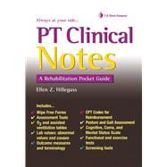 PT Clinical Notes: A Rehabilitation Pocket Guide 9780803627604