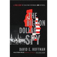 The Billion Dollar Spy 9780385537605