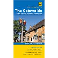 The AA Guide to the Cotswolds 9780749577605