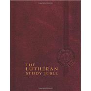 The Lutheran Study Bible: English Standard Version 9780758617606