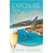 Exposure to a Billionaire 9781630477608