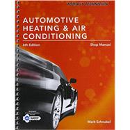 Today's Technician: Automotive Heating & Air Conditioning Shop Manual 9781305497610