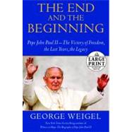 The End and the Beginning 9780739377611