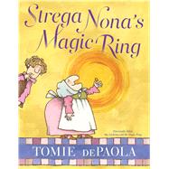 Strega Nona's Magic Ring 9781481477611