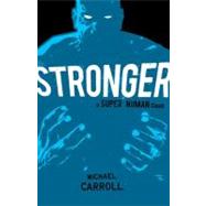 Stronger : A Super Human Clash 9780399257612