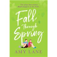 Fall Through Spring