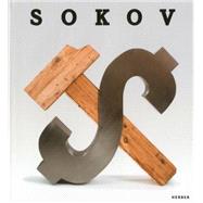 Leonid Sokov: Sculpture, Painting, Objects, Installations, Documents, Articles 9783866787612