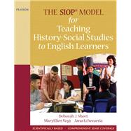 The SIOP Model for Teaching History-Social Studies to English Learners 9780205627615