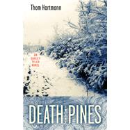 Death in the Pines: An Oakley Tyler Novel 9780897337618