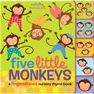Five Little Monkeys A Fingers & Toes Nursery Rhyme Book 9780545767620