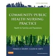 Community/Public Health Nursing Practice: Health for Families and Populations 9781455707621
