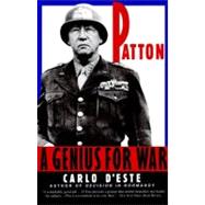 Patton : A Genius for War 9780060927622