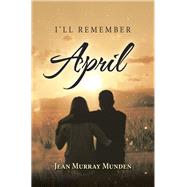 I'll Remember April 9781796047622