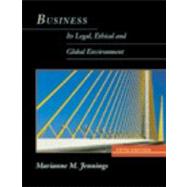 Business: It's Legal, Ethical and Global Environment 9780538877626