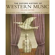 The Oxford History of Western Music College Edition 9780195097627