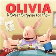 A Sweet Surprise for Mom 9781481427630