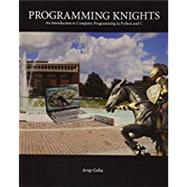 PROGRAMMING KNIGHTS:INTRO.TO COMPUTER.. 9781256927631