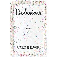 Delusions - Cazzie David
