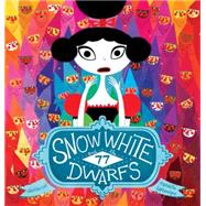 Snow White and the 77 Dwarfs 9781770497634