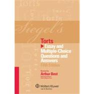 Siegel's Torts: Essay and Multiple Choice Questions and Answers 9781454817635