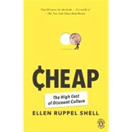 Cheap : The High Cost of Discount Culture 9780143117636