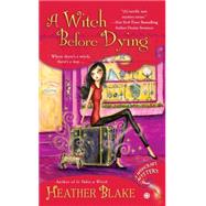 A Witch Before Dying A Wishcraft Mystery 9780451237637