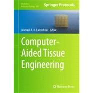 Computer-aided Tissue Engineering