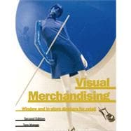 Visual Merchandising: Windows and In-Store Displays for Retail 9781856697637