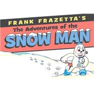 Frank Frazetta's Adventures of the Snowman 9781616557638