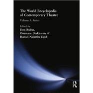 World Encyclopedia of Contemporary Theatre: Volume 3: Africa 9780415867641