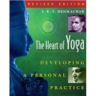 Heart of Yoga: Developing a Personal Practice 9780892817641
