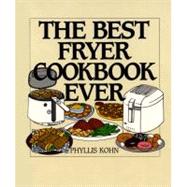 The Best Fryer Cookbook Ever 9780060187644
