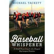 The Baseball Whisperer 9780544387645