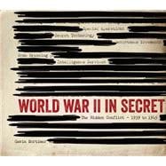 World War II in Secret 9780760347645