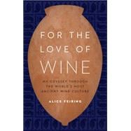 For the Love of Wine 9781612347646