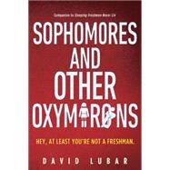Sophomores and Other Oxymorons 9780147517647