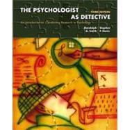Psychologist as Detective, The: An Introduction to Conducting Research in Psychology 9780131117648