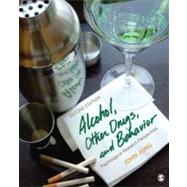 Alcohol, Other Drugs, and Behavior : Psychological Research Perspectives 9781412967648