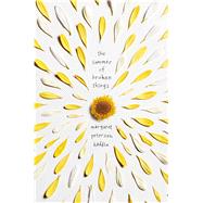 The Summer of Broken Things 9781481417648