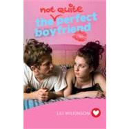 The Not Quite Perfect Boyfriend 9781742377650