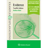 Examples & Explanations for Evidence (Examples & Explanations Series) 12th Edition 9781543807653