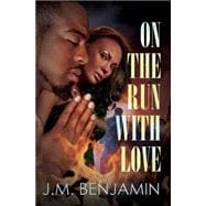 On the Run With Love 9781622867653