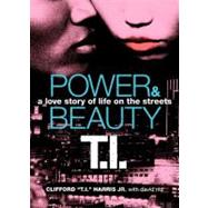 Power and Beauty : A Love Story of Life on the Streets 9780062067654